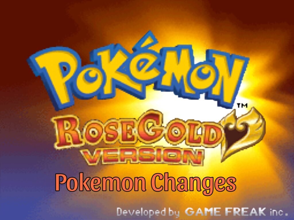 Pokemon Rose Gold Pokemon Changes Pokemon Rose Gold Pokemon Changes
